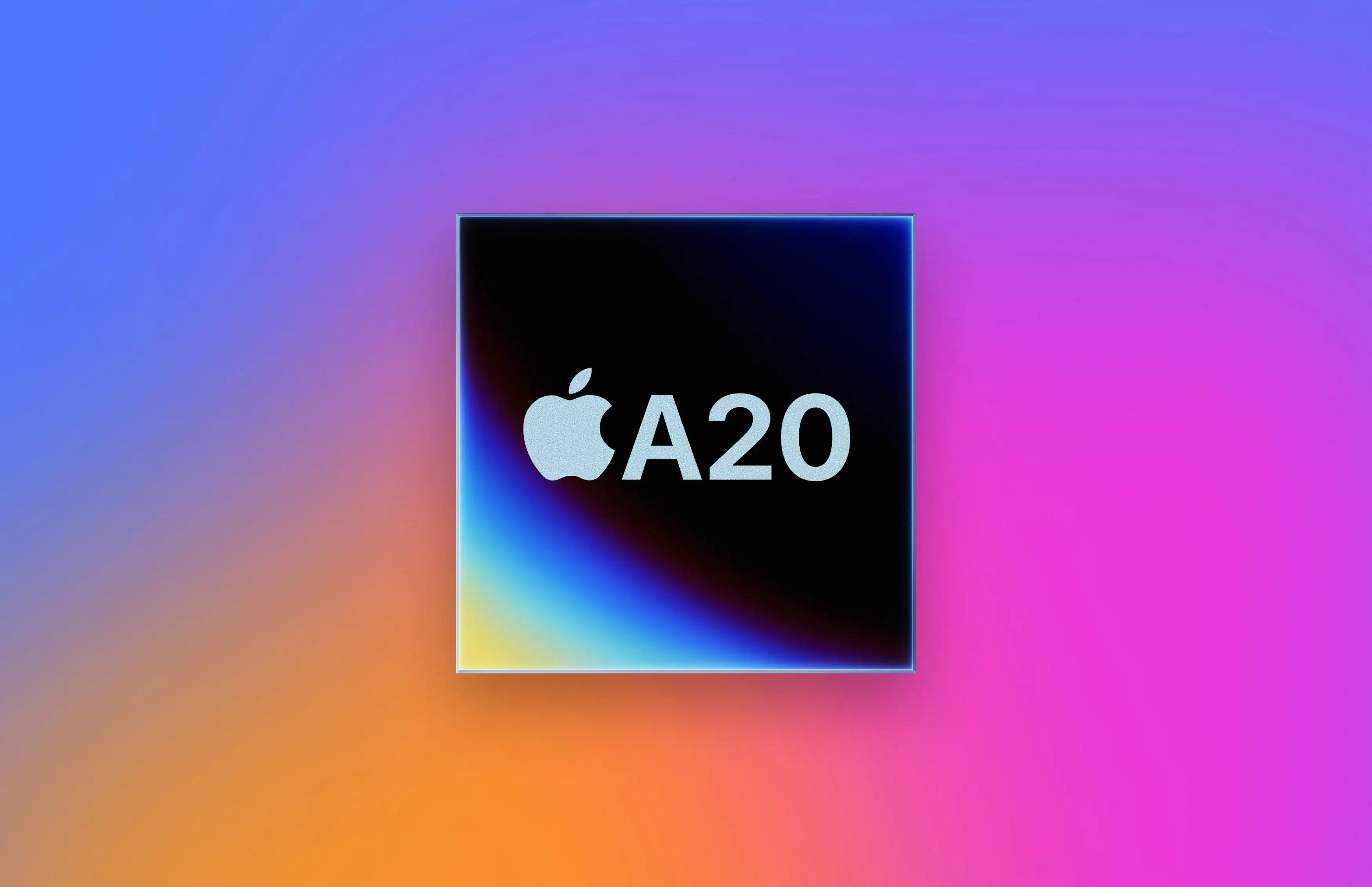 Apple's upcoming 2026 A20 chipset.