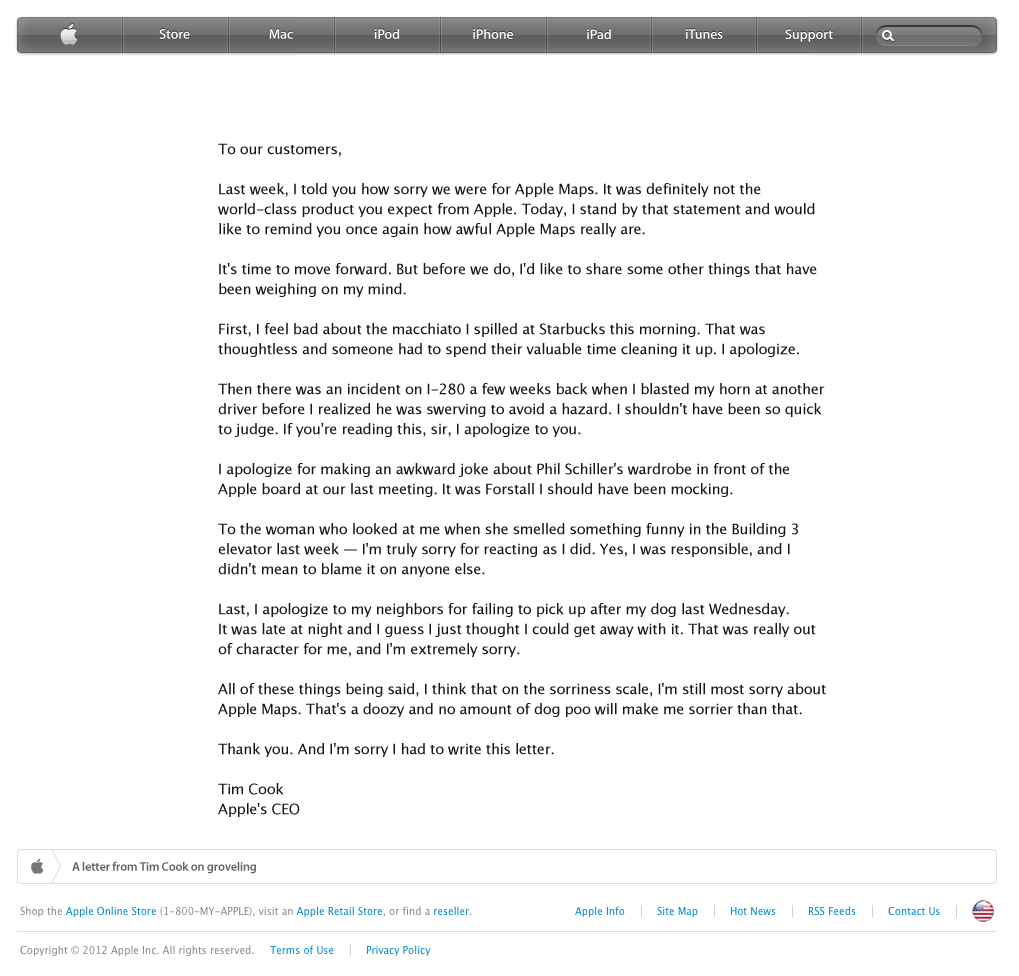 In 2012, the release of Apple Maps was so buggy that Apple CEO Tim Cook felt the need to pen a public apology on Apple's website.