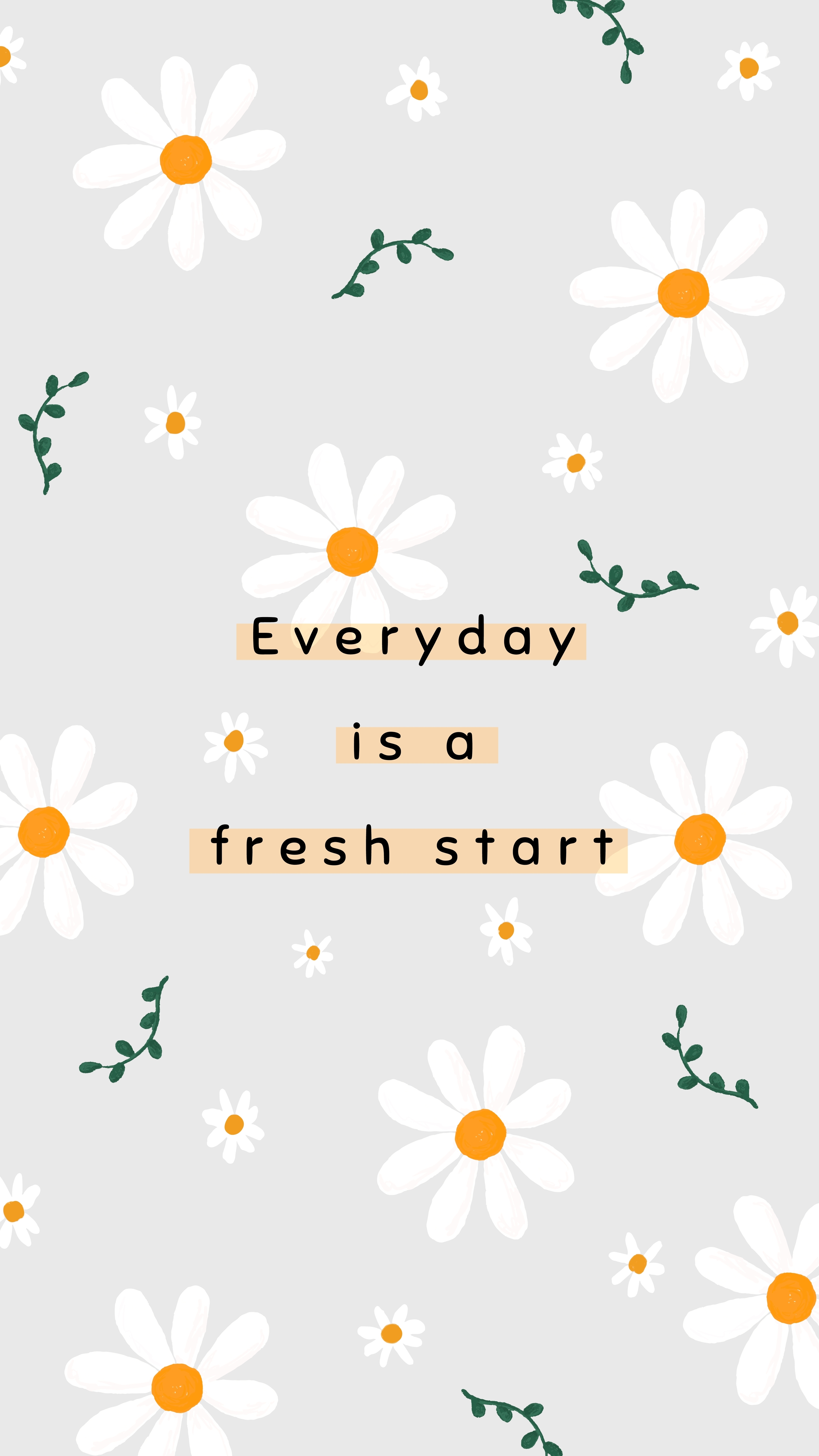 Everyday Is A Fresh Start Inspirational Quotes Cute Flowers Pattern Best Free Wallpapers Backgrounds Desktop Pictures For Apple iPad Tablets And Android HD High Resolution 4K