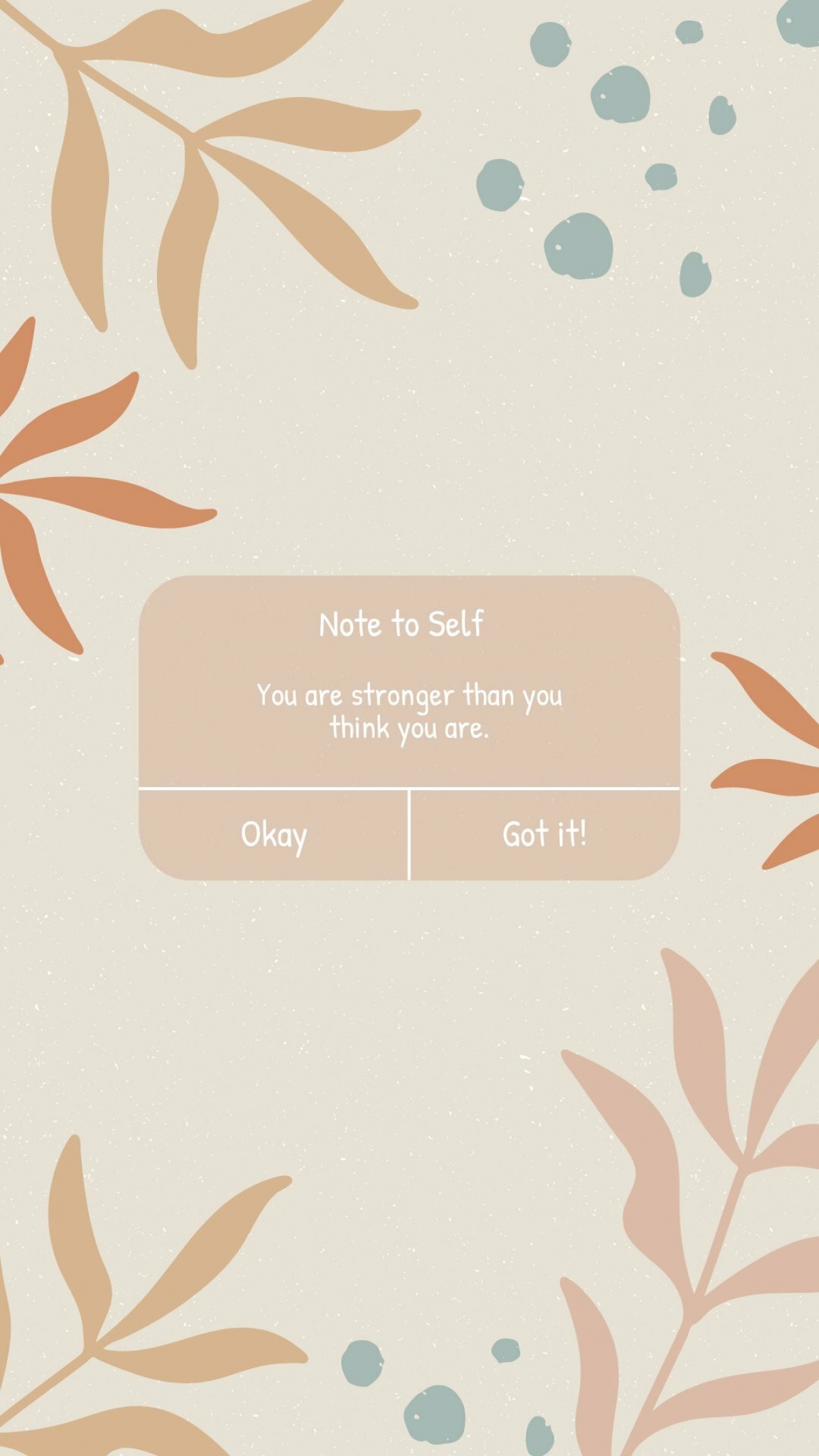 Note To Self You Are Stronger Than You Think You Are Quote iOS Alert