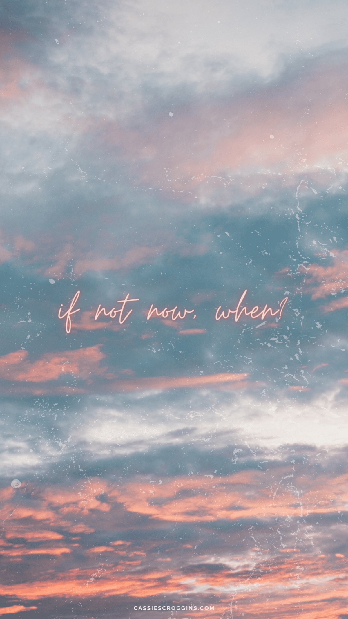 If Not Now When Quote Sunrise wallpaper for Apple iPhone, Apple Watch, Mac, iPad and Apple Watch