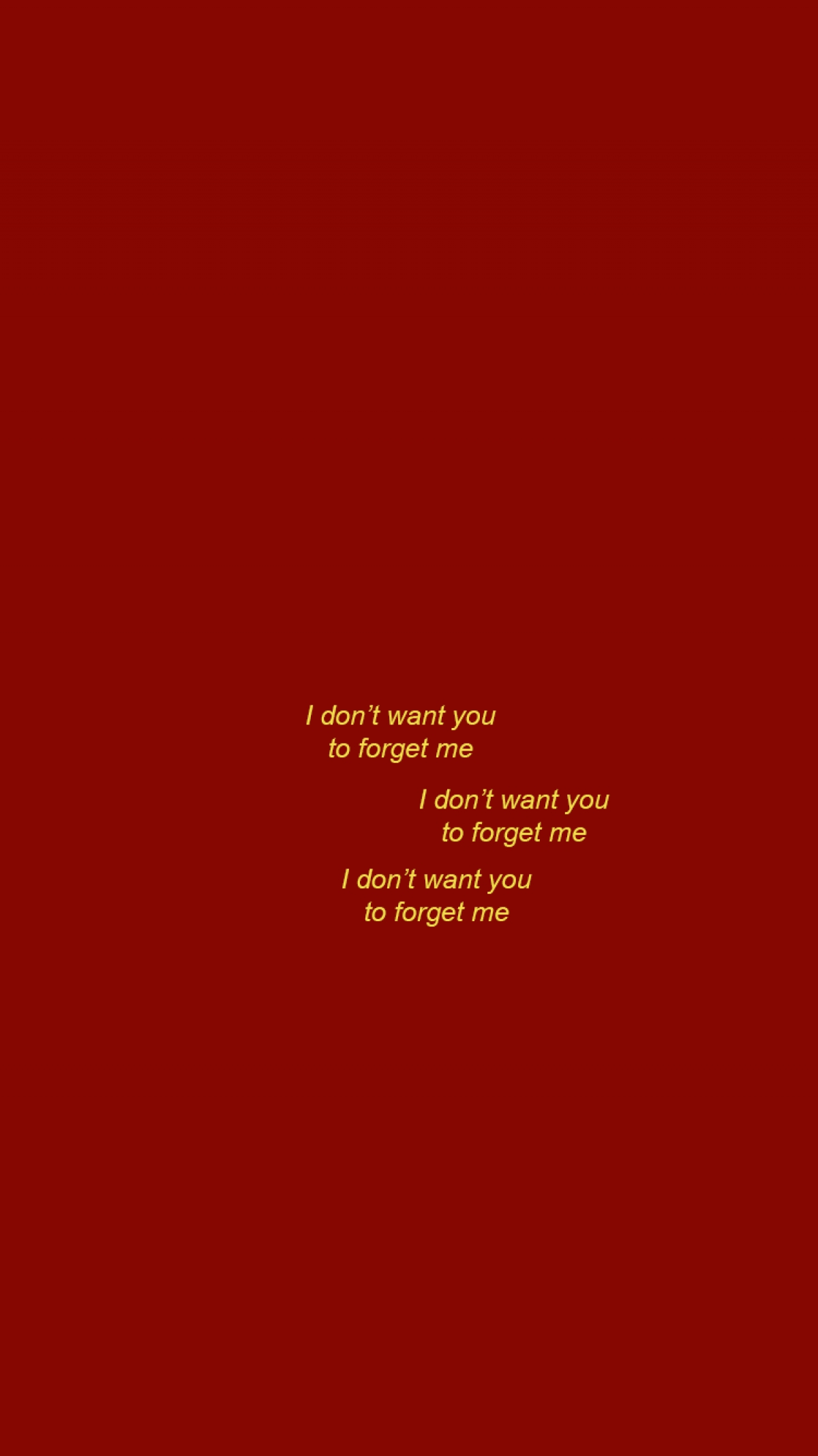 I Dont Want You To Forget Me Quote Red