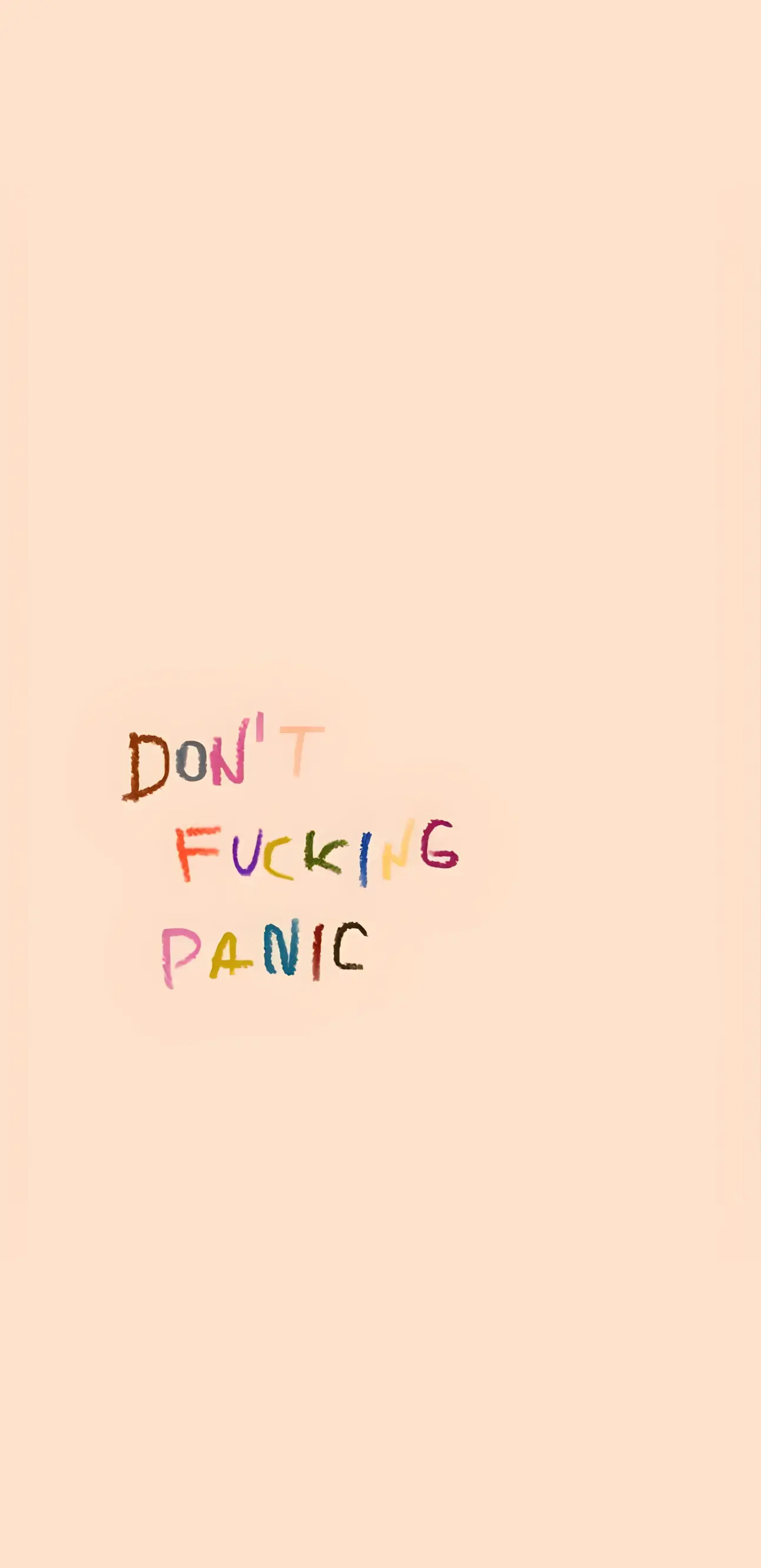 Don't Fucking Panic Inspirational Quotes Colorful Text Most Popular Wallpapers 2025