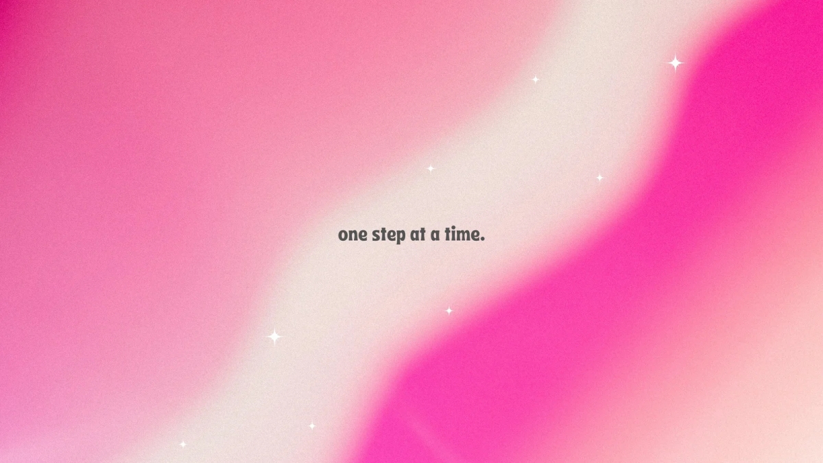 One Step At A Time Quote Pink