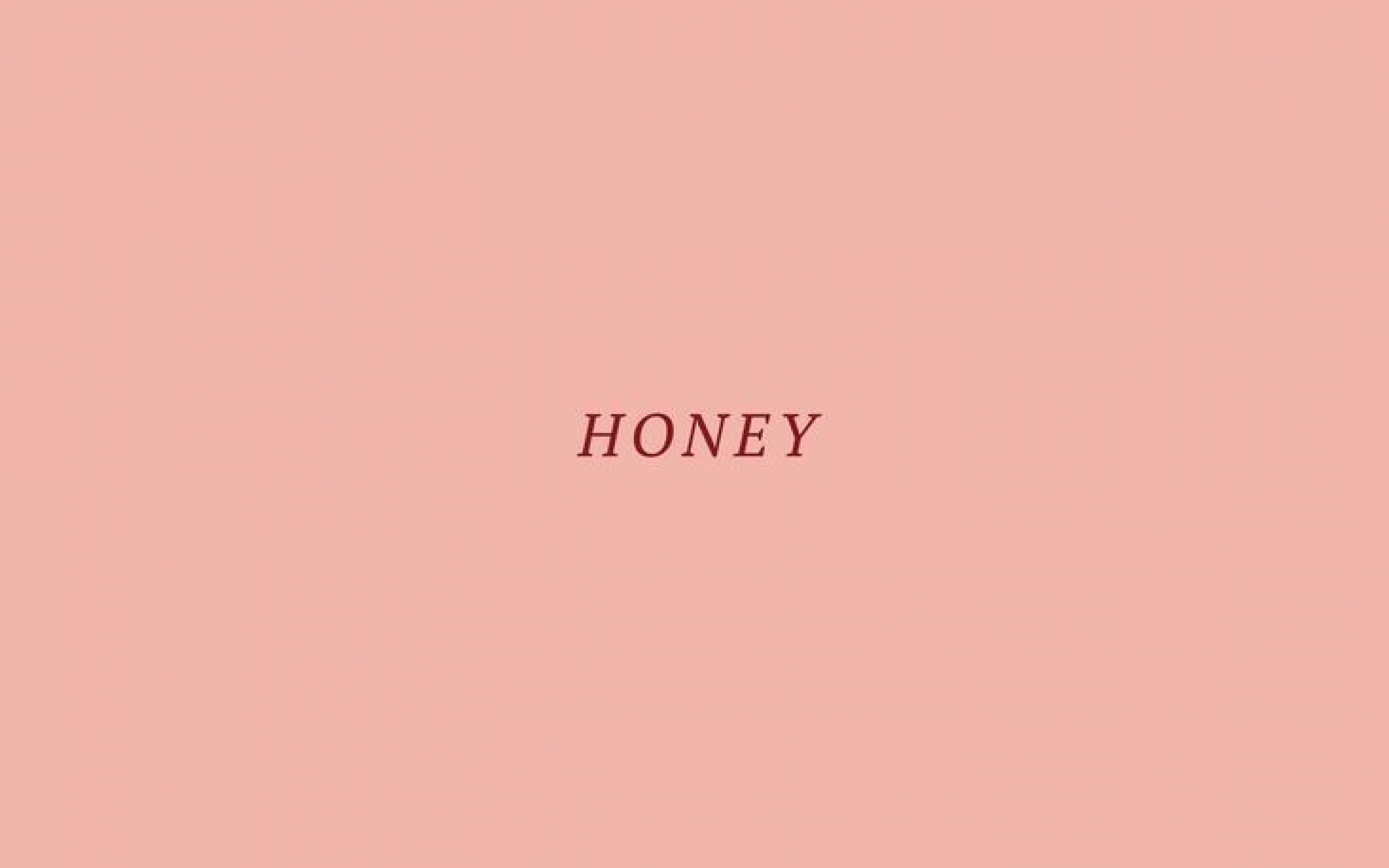 Honey Quote Peach Pink